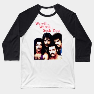 We will SOCK YOU Classic Rock Band Cursed Music Tee PARODY Retro Off Brand Baseball T-Shirt